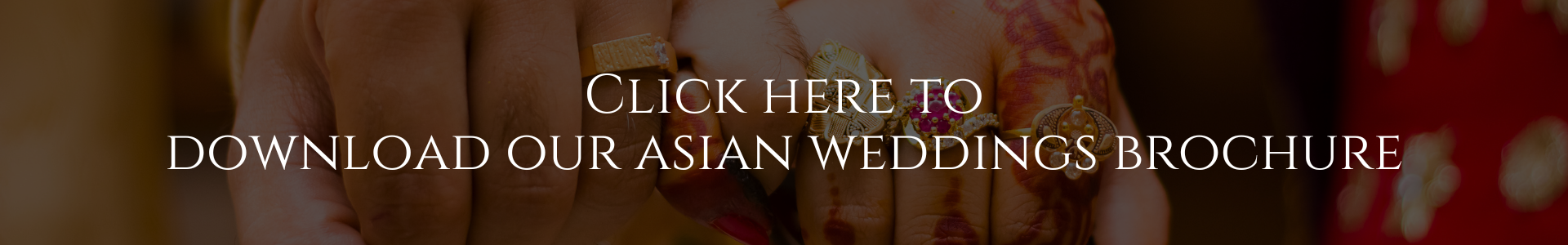 Download our asian wedding brochure text over an asian wedding couple holding hands